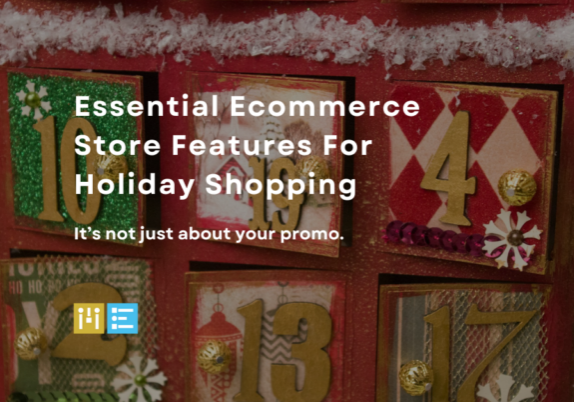 ecommerce website features for optimization during holiday shopping