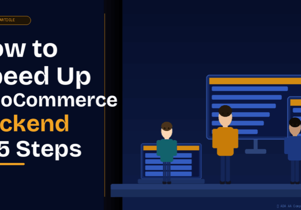 How to Speed Up WooCommerce backend